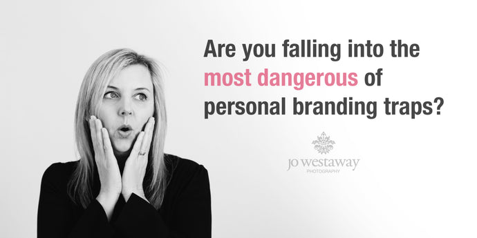 Are you falling into the most dangerous of personal branding traps?